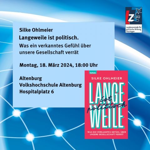 Silke Ohlmeier: Langeweile ist politisch. Was ein verkanntes Gefühl über unsere Gesellschaft verrät
