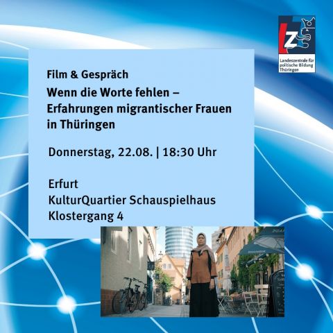 Wenn die Worte fehlen – Erfahrungen migrantischer Frauen in Thüringen (D 2022, Regie: Cornelia Bartlau)