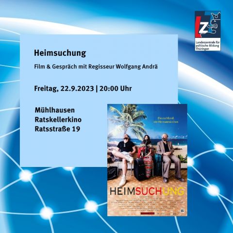 Heimsuchung	(Film & Gespräch mit Regisseur Wolfgang Andrä)