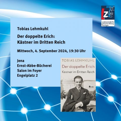 Tobias Lehmkuhl: Der doppelte Erich: Kästner im Dritten Reich