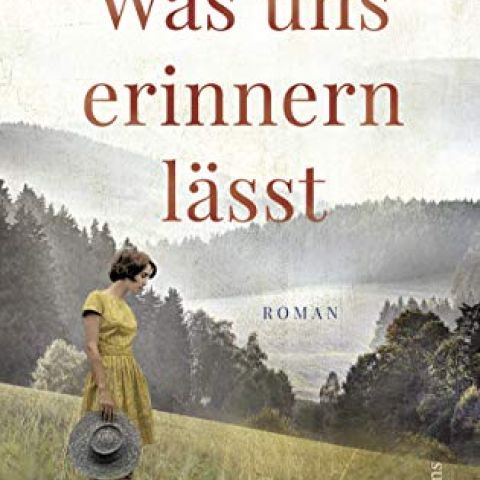 Kati Naumann: Was uns erinnern lässt