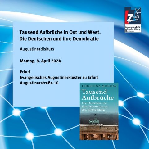 Tausend Aufbrüche in Ost und West. Die Deutschen und ihre Demokratie