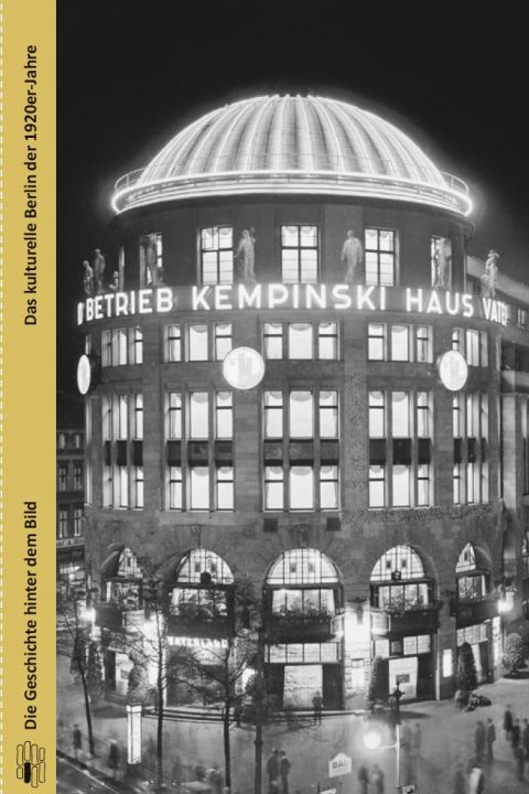 Das kulturelle Berlin der 1920er-Jahre