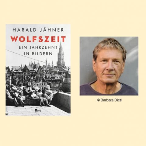Buchpräsentation mit Harald Jähner: Wolfszeit. Ein Jahrzehnt in Bildern 1945 - 1955