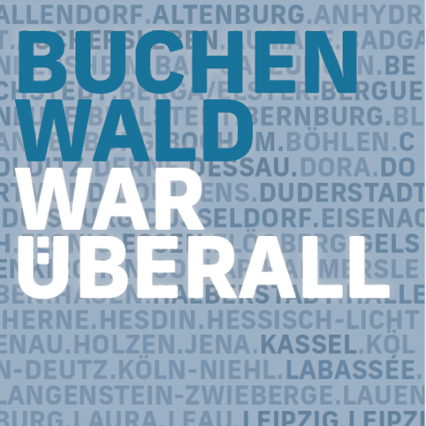 Buchenwald war überall – das Außenlager-Netzwerk erforschen