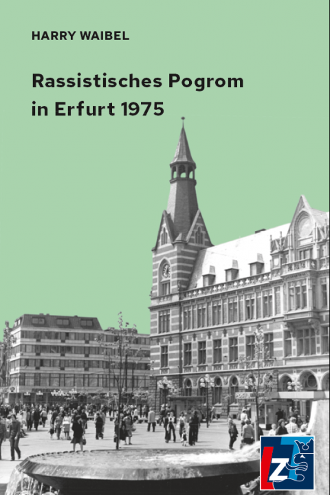 Rassistisches Pogrom in Erfurt 1975