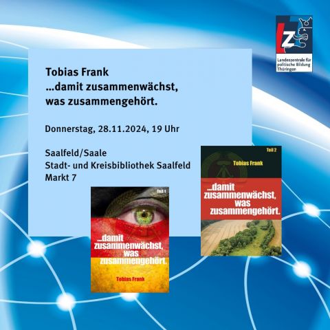 Tobias Frank: …damit zusammenwächst, was zusammengehört.