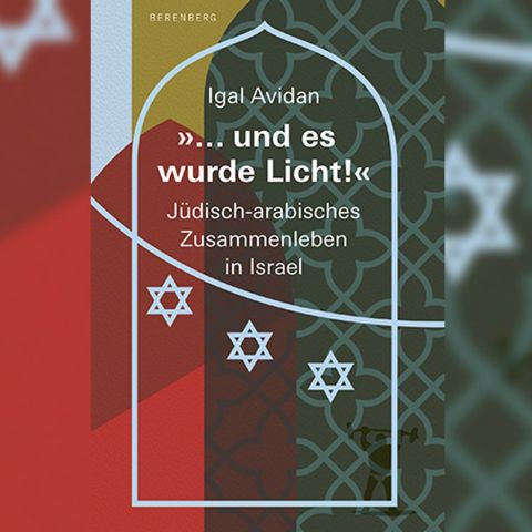 „… und es wurde Licht!“ Lesung zum jüdisch-arabisches Zusammenleben in Israel mit Igal Avidan