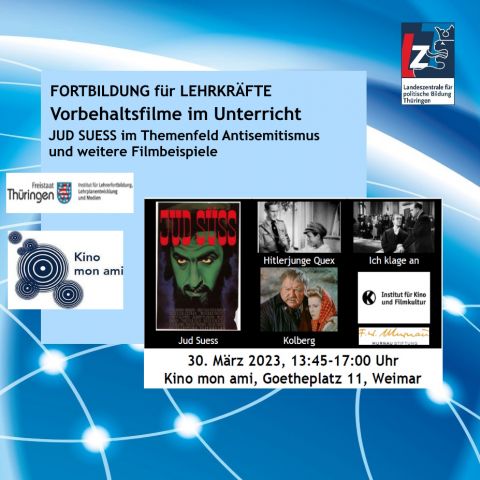 Lehrerfortbildung: Vorbehaltsfilme im Unterricht: JUD SUESS im Themenfeld Antisemitismus und weitere Filmbeispiele