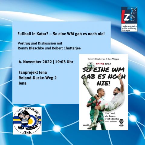 Vortrag und Diskussion mit Ronny Blaschke und Robert Chatterjee: Fußball in Katar? – So eine WM gab es noch nie!