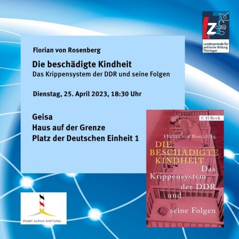 Florian von Rosenberg: Die beschädigte Kindheit. Das Krippensystem der DDR und seine Folgen