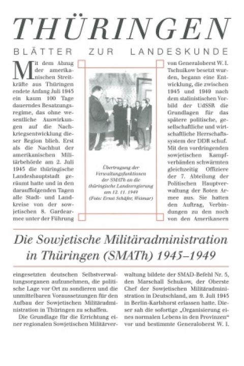 Die Sowjetische Militäradministration in Thüringen (SMATh) 1945 - 1949