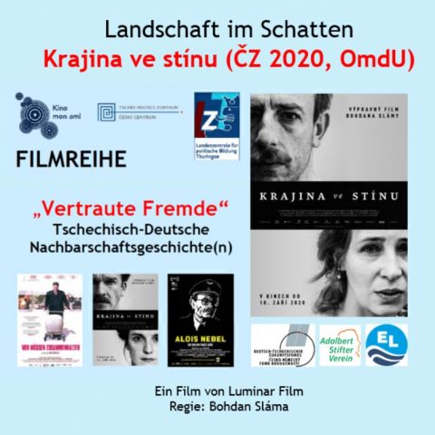 Filmreihe „Vertraute Fremde“ – Tschechisch-Deutsche Nachbarschaftsgeschichte(n): Landschaft im Schatten | Krajina ve stínu (ČZ 2020, OmU)