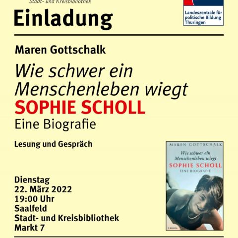 Maren Gottschalk: Wie schwer ein Menschenleben wiegt SOPHIE SCHOLL Eine Biografie