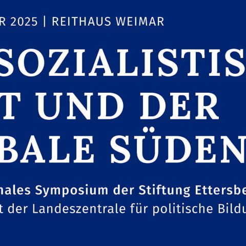 Die sozialistische Welt und der Globale Süden. 23. Internationales Symposium der Stiftung Ettersberg