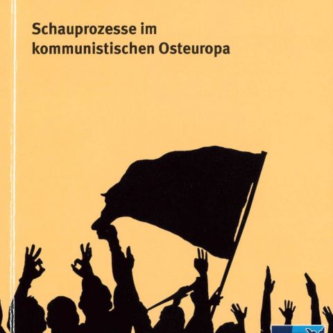 Der Feind vor Gericht. Schauprozesse im kommunistischen Osteuropa