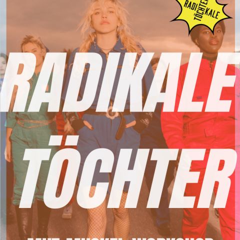 Radikale Töchter: Mut-Muskel-Workshop