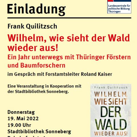 Wilhelm, wie sieht der Wald wieder aus!
