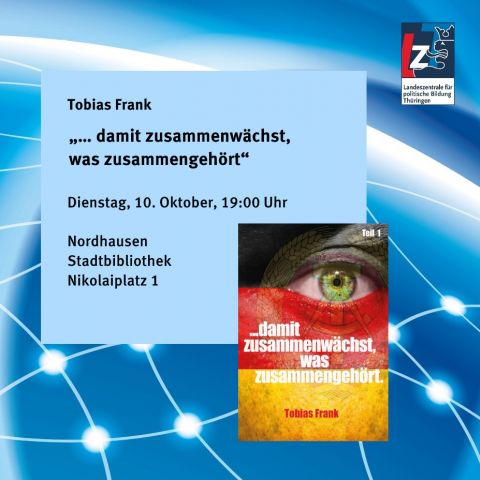Tobias Frank: „… damit zusammenwächst, was zusammengehört“