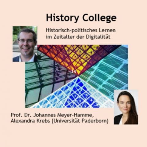 History College: Historisch-politisches Lernen im Spannungsfeld von gesellschaftlichen Anforderungen, subjektiven Erfahrungen und Kompetenzen historischen Denkens im Zeitalter der Digitalität