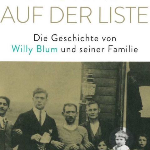 Das Kind auf der Liste. Die Geschichte von Willy Blum und seiner Familie