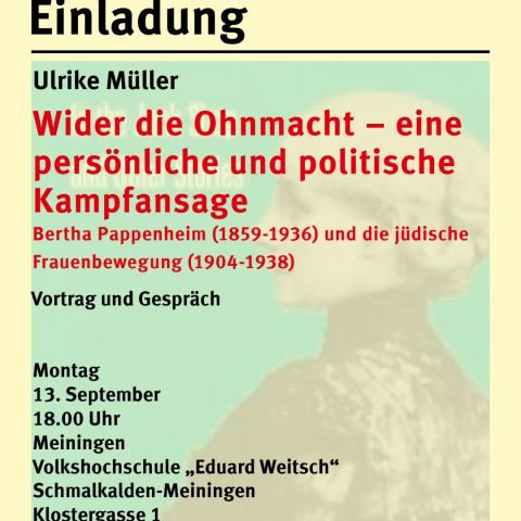 Wider die Ohnmacht – eine persönliche und politische Kampfansage Bertha Pappenheim (1859-1936) und die jüdische Frauenbewegung (1904-1938)