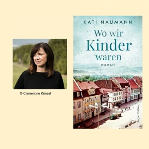 Kati Naumann: Wo wir Kinder waren