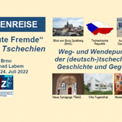 Studienreise „‘Vertraute Fremde‘ - Nachbar Tschechien. Weg- und Wendepunkte in der (deutsch-)tschechischen Geschichte und Gegenwart“ vom 17. - 24.07.2022