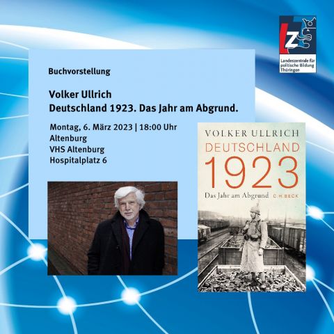 Volker Ullrich: Deutschland 1923. Das Jahr am Abgrund.