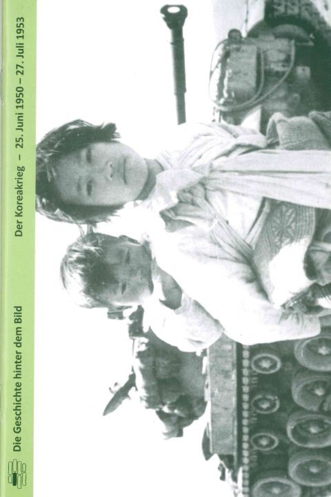  Der Koreakrieg. 25. Juni 1950 – 27. Juli 1953