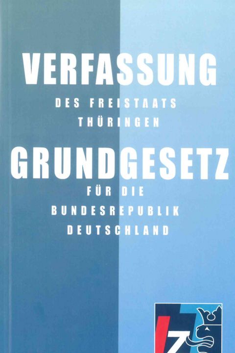 Verfassung des Freistaats Thüringen und Grundgesetz für die Bundesrepublik Deutschland