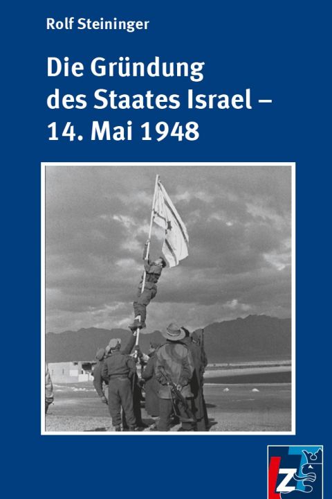 Die Gründung des Staates Israel – 14. Mai 1948