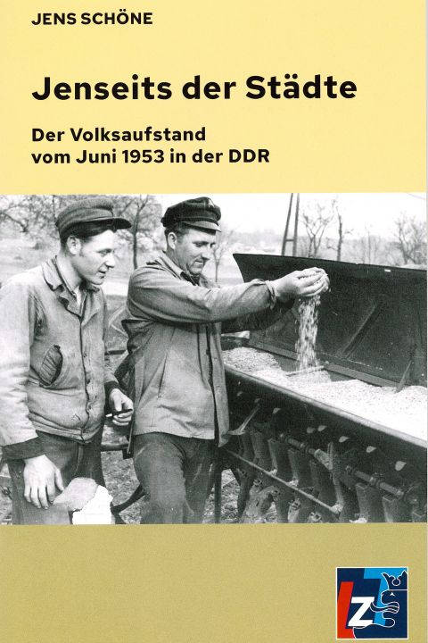Jenseits der Städte: Der Volksaufstand vom Juni 1953 in der DDR
