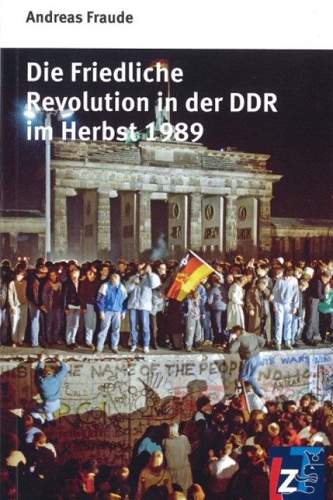 Die Friedliche Revolution in der DDR im Herbst 1989