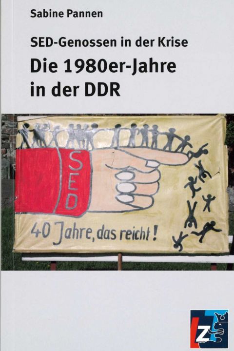 SED-Genossen in der Krise Die 1980er-Jahre in der DDR
