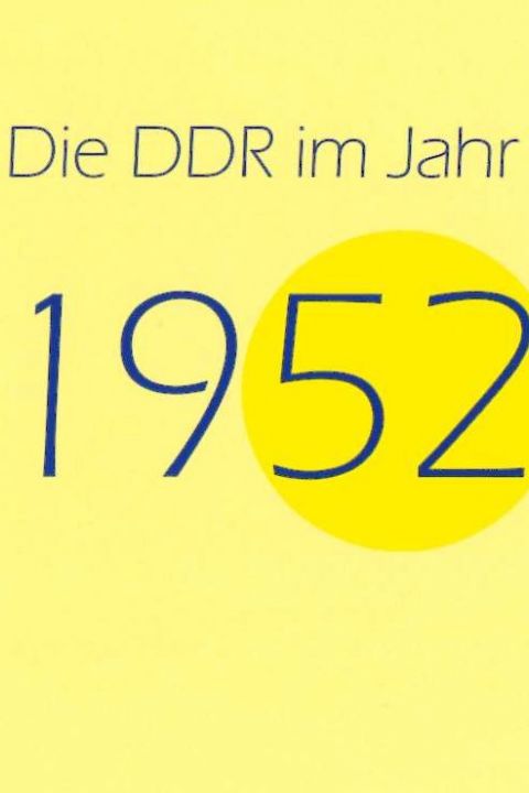 Die DDR im Jahr 1952