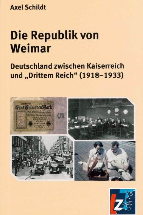 Die Republik von Weimar. Deutschland zwischen Kaiserreich und 